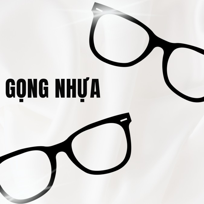 Gọng Nhựa